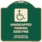 Signmission Handicapped Parking $250 Fine Section 4511.69 Ohio Revised Code Alum Sign, 18" x 18", G-1818-23919 A-DES-G-1818-23919 - alternate 1